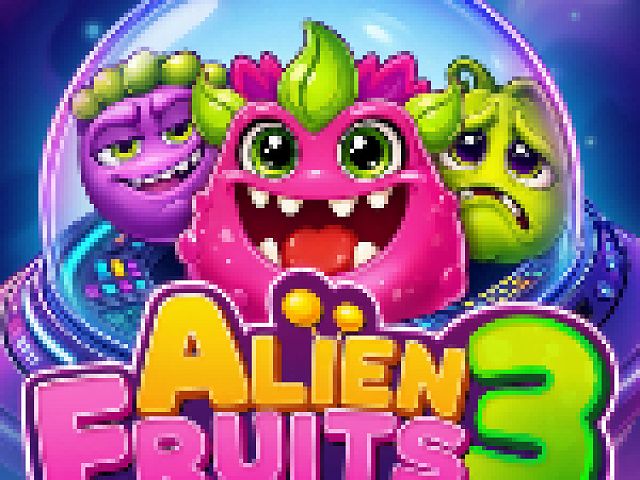 Alien Fruits 3