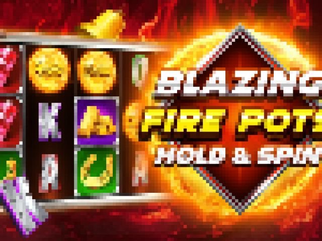 Blazing Fire Pots Hold & Spin