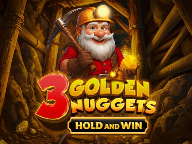 3 Golden Nuggets™ - Hold and Win