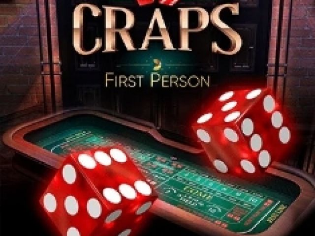 First Person Craps