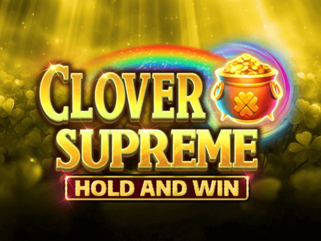 Clover Supreme Hold and Win