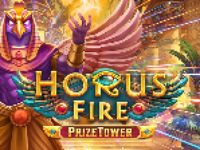 Horus Fire PrizeTower