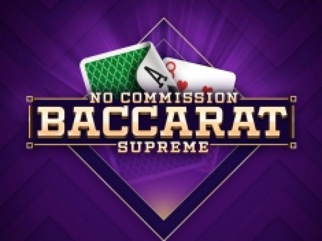 Baccarat Supreme No Commission