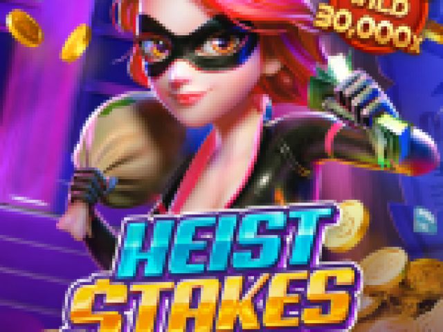 Heist Stakes