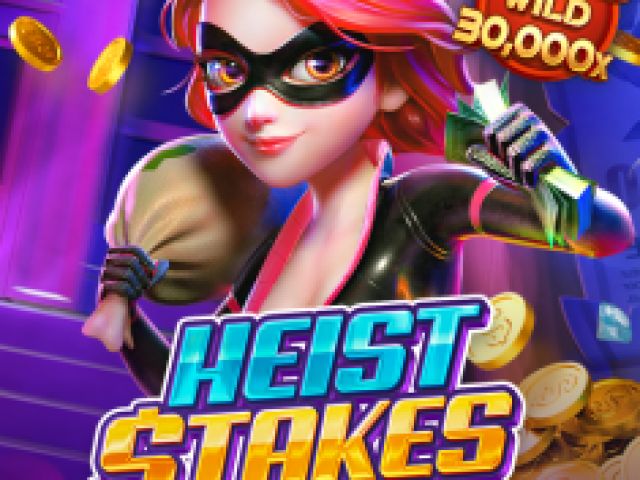 Heist Stakes