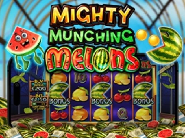 Mighty Munching Melons