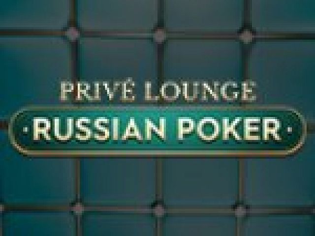 Privé Lounge Russian Poker