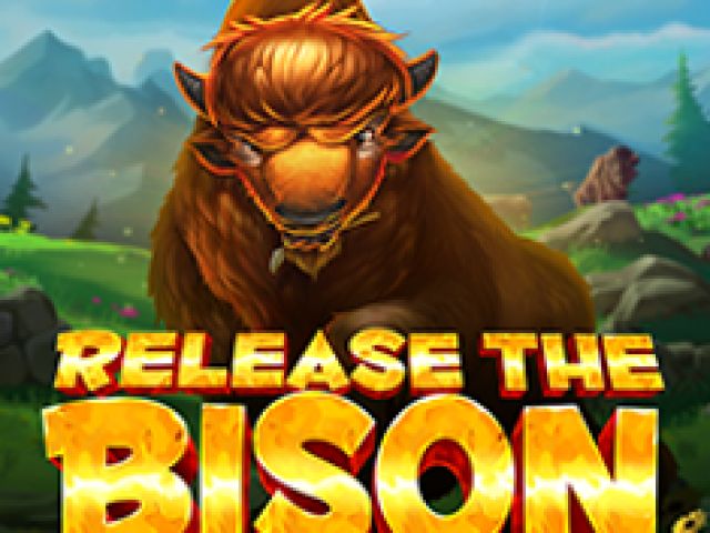 Release the Bison