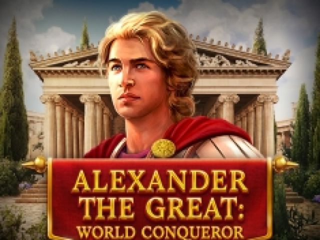 Alexander The Great: World Conqueror