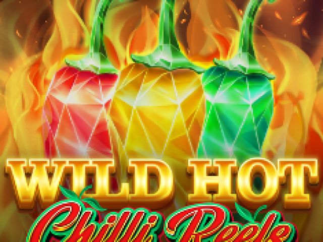 Wild Hot Chilli Reels