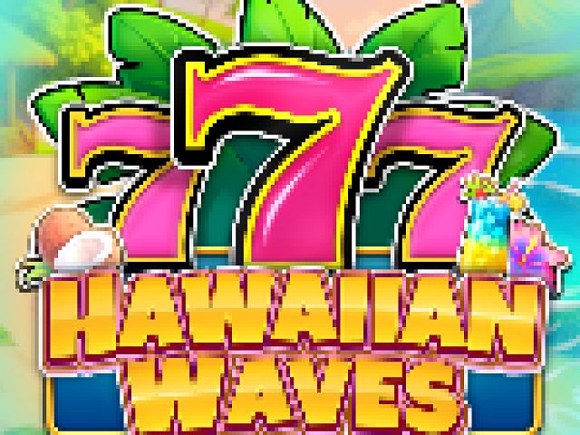 777 Hawaiian Waves