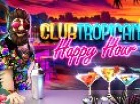 Club Tropicana – Happy Hour