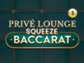 Privé Lounge Baccarat Squeeze 1