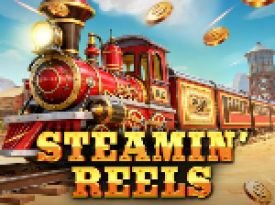 Steamin’ Reels