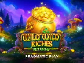 Wild Wild Riches Returns