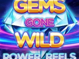 Gems Gone Wild Power Reels