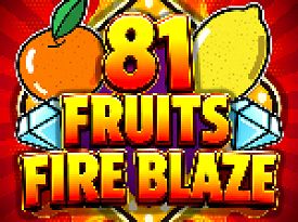 81 Fruits Fire Blaze