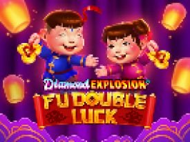 Fu Double Luck Diamond Explosion