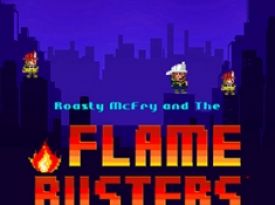 Roasty McFry and The Flame Busters